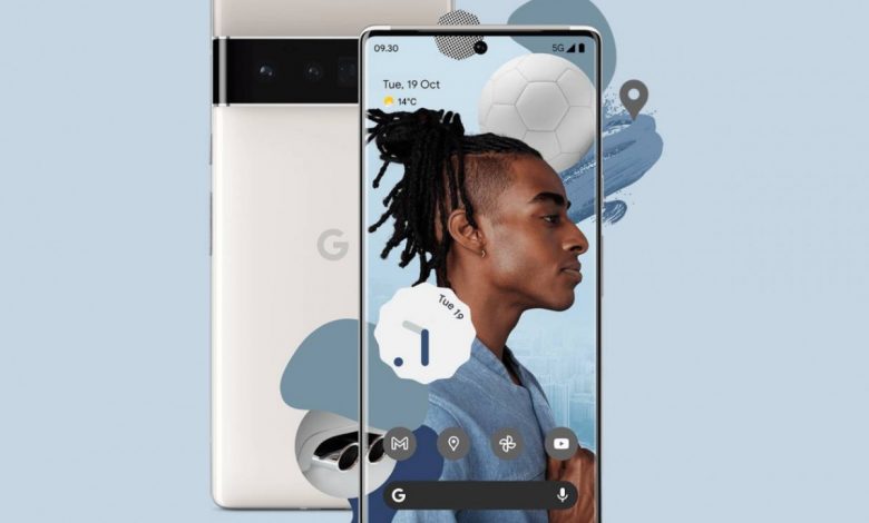 Google Pixel 6 and Pixel 6 Pro Google Pixel 6 and Pixel 6 Pro