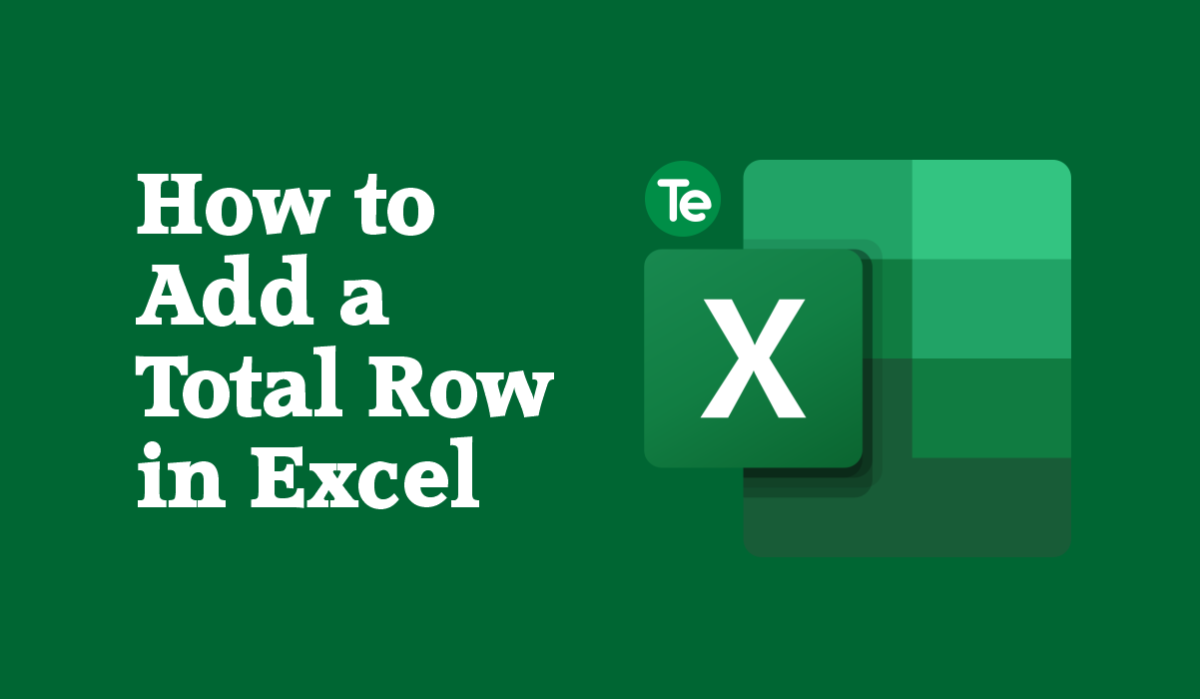 how-to-add-a-total-row-in-excel