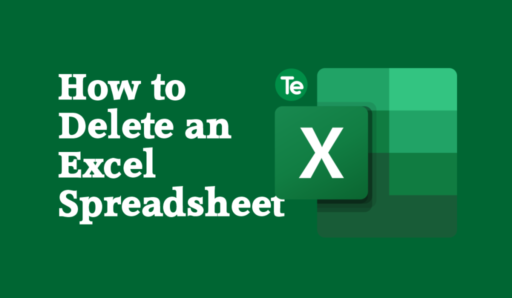 How to Delete an Excel Spreadsheet