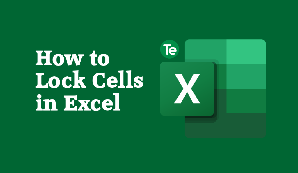 How To Lock Cells From Moving In Excel