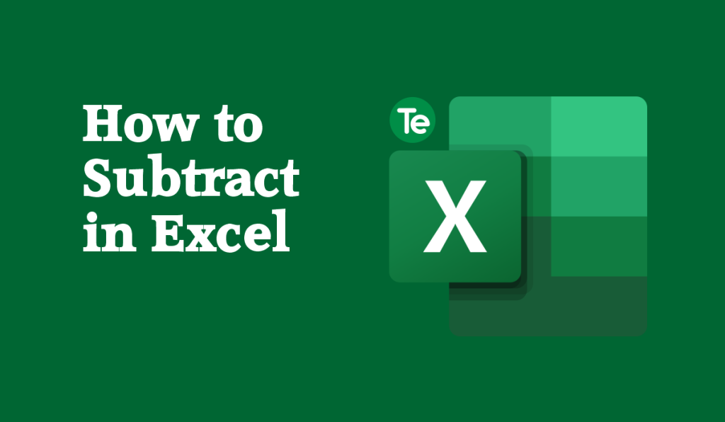 How to Subtract in Excel