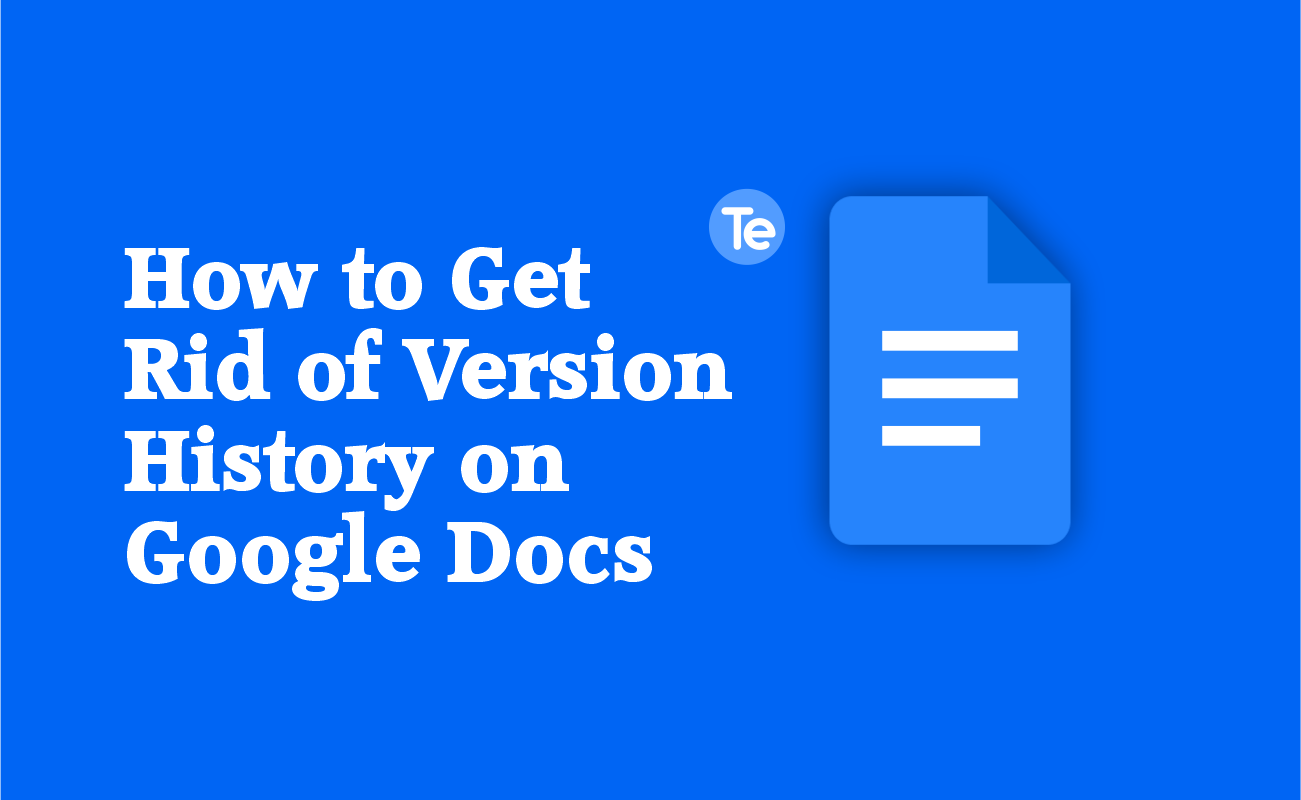 how-to-get-rid-of-version-history-on-google-docs