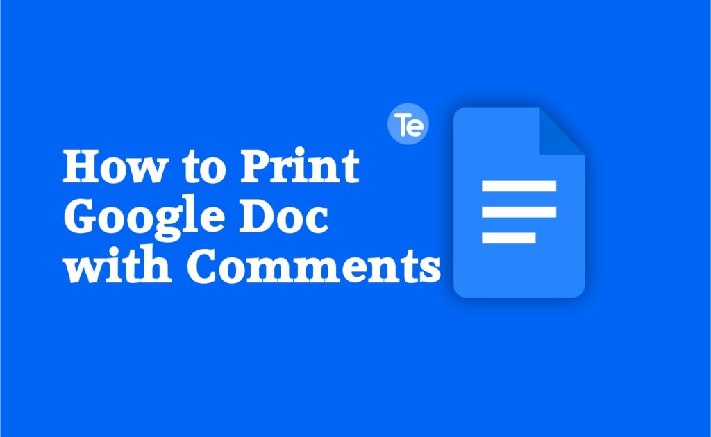 How Do You Print Google Doc With Comments