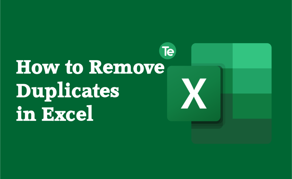 How to Remove Duplicates in Excel