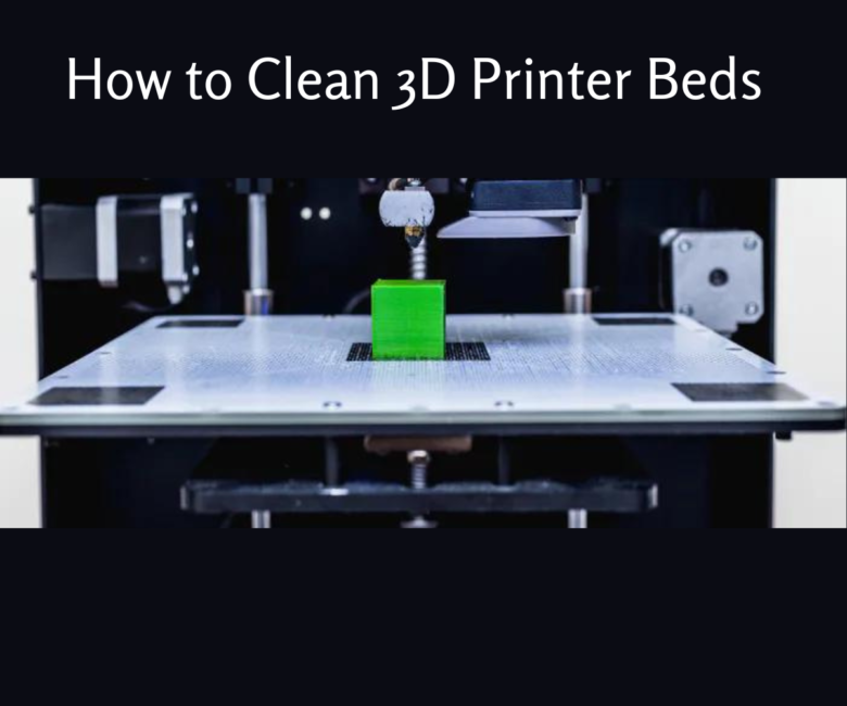 How to Clean 3D Printer Beds 20240329 081346 0000