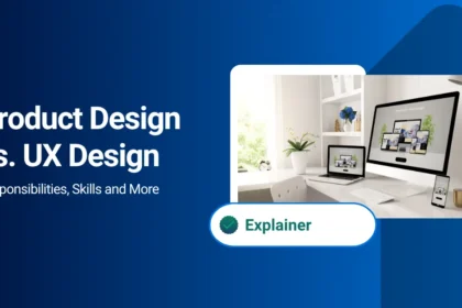 Product Design vs. UX Design