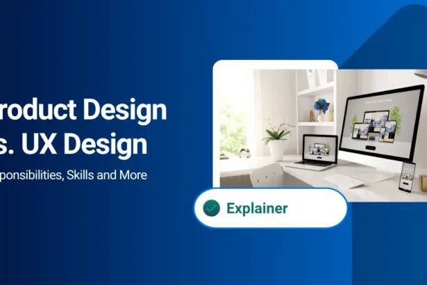 Product Design vs. UX Design