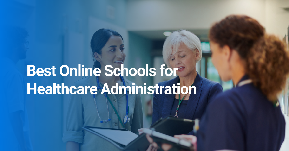 Best Online Schools for Healthcare Administration